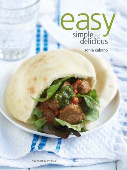 Title details for Easy, Simple and Delicious by Sonia Cabano - Available
